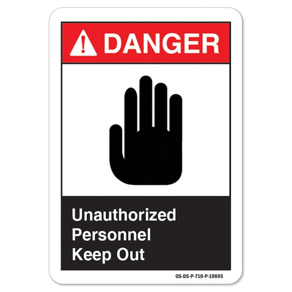 ANSI Danger, 10" Height, 14" Width, Alum, 14" W, 10" H, Landscape, Unauthorized Personnel Keep Out